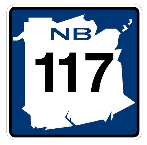 New Brunswick Route 117 Sticker Decal R4778 Canada Highway Route Sign Canadian