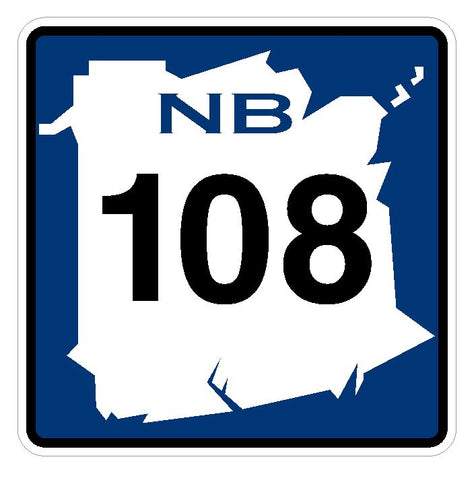 New Brunswick Route 108 Sticker Decal R4769 Canada Highway Route Sign Canadian