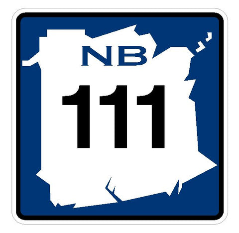 New Brunswick Route 111 Sticker Decal R4772 Canada Highway Route Sign Canadian