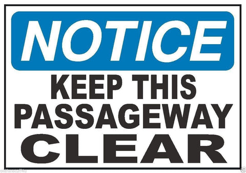 Notice Keep Passageway Clear OSHA Business Safety Sign Decal Sticker Label D312 - Winter Park Products