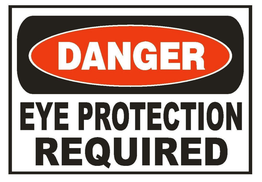 Danger Eye Protection Required Sticker Safety Sticker Sign D666 OSHA - Winter Park Products
