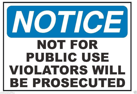 Notice Not For Public Use Safety Sticker D322 - Winter Park Products