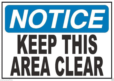 Notice Keep This Area Clear Sticker D313 - Winter Park Products