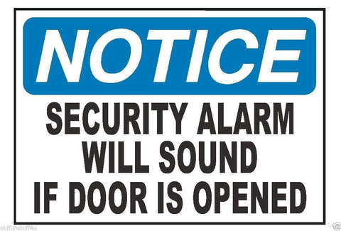 Notice Alarm Will Sound OSHA Business Safety Sign Decal Sticker Label D308 - Winter Park Products