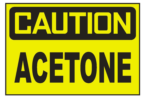 Caution Acetone Sticker Safety Sticker Sign D686 OSHA - Winter Park Products