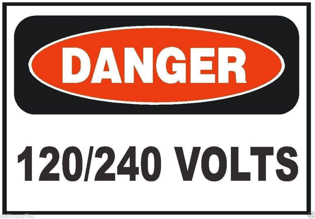 Danger 120/240 Volts Electrical Electrician Sticker Safety Sign Decal Label D228 - Winter Park Products