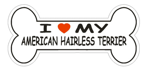 Love My American Hairless Terrier Bumper Sticker or Helmet Sticker D2570 Decal - Winter Park Products