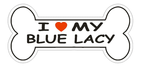 Love My Blue Lacy Bumper Sticker or Helmet Sticker D2579 Dog Bone Decal - Winter Park Products