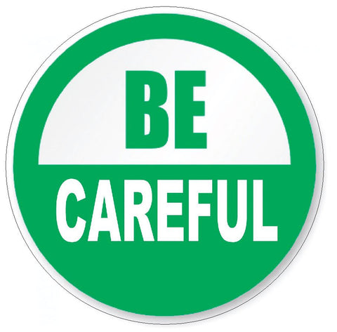 Be Careful Hard Hat Decal Hard Hat Sticker Helmet Safety Label H16 - Winter Park Products