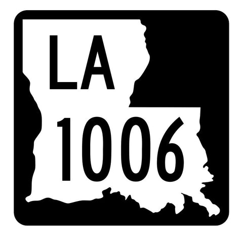 Louisiana State Highway 1006 Sticker Decal R6268 Highway Route Sign