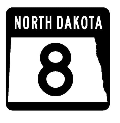 North Dakota State Highway 8 Sticker R4280 Highway Sign Road Sign Decal