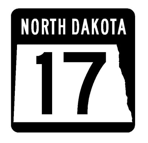 North Dakota State Highway 17 Sticker R4283 Highway Sign Road Sign Decal
