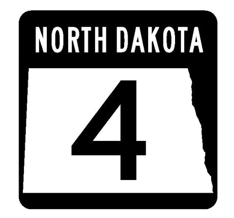North Dakota State Highway 4 Sticker R4277 Highway Sign Road Sign Decal
