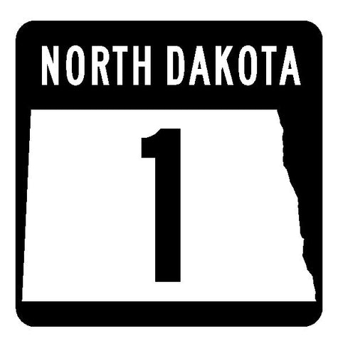 North Dakota State Highway 1 Sticker R4276 Highway Sign Road Sign Decal