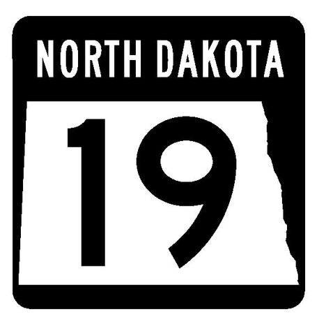 North Dakota State Highway 19 Sticker R4285 Highway Sign Road Sign Decal