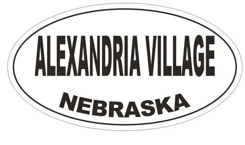 Alexandria Village Nebraska Oval Bumper Sticker or Helmet Sticker D5100 Oval