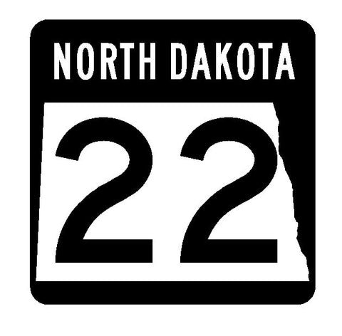 North Dakota State Highway 22 Sticker R4288 Highway Sign Road Sign Decal