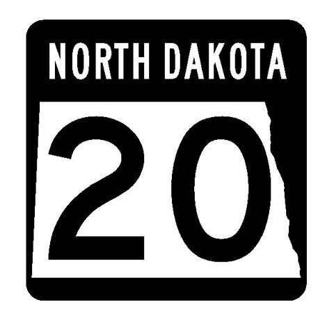 North Dakota State Highway 20 Sticker R4286 Highway Sign Road Sign Decal