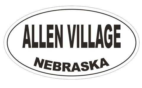 Allen Village Nebraska Oval Bumper Sticker or Helmet Sticker D5101 Oval