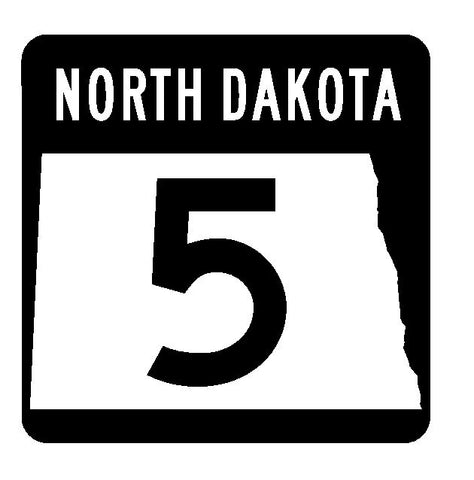 North Dakota State Highway 5 Sticker R4278 Highway Sign Road Sign Decal