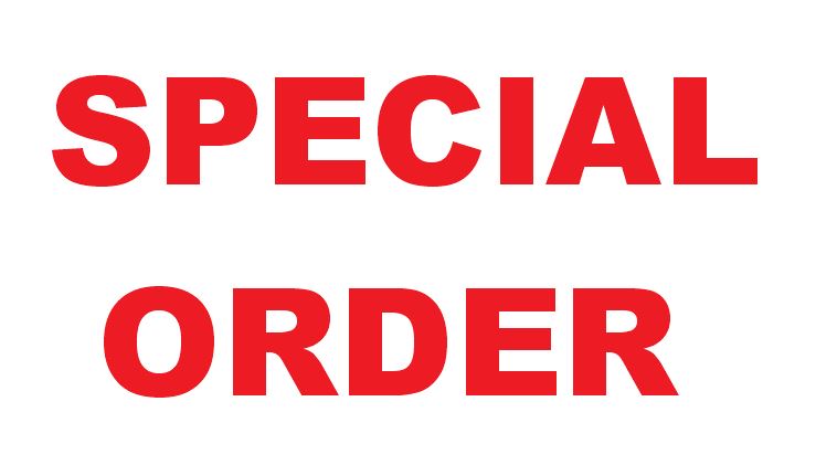 Special Order Approved Through Sally PLEASE INCLUDE YOUR NOTE ON THE ORDER
