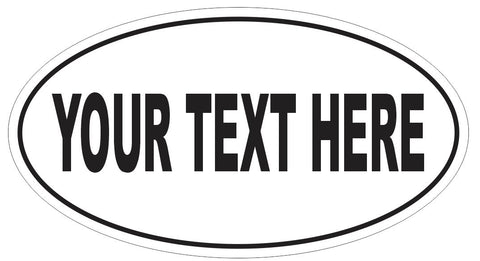 CUSTOM Oval Bumper Sticker or Helmet Sticker PLAIN TEXT