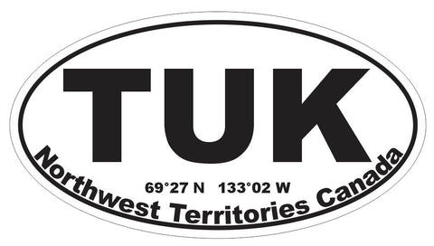 Tuktoyaktuk TUK Canada Oval Bumper Sticker or Helmet Sticker D7282