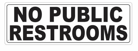No Public Restrooms Sticker D3671