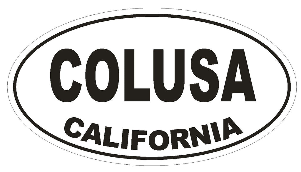 Colusa California Oval Bumper Sticker or Helmet Sticker D2773 Euro Oval - Winter Park Products