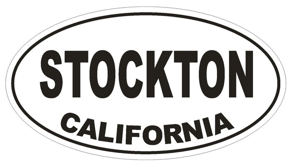 Stockton California Oval Bumper Sticker or Helmet Sticker D2826 Euro Oval - Winter Park Products