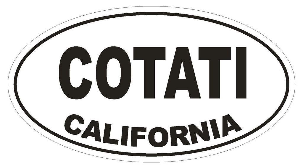 Cotati California Oval Bumper Sticker or Helmet Sticker D2775 Euro Oval - Winter Park Products