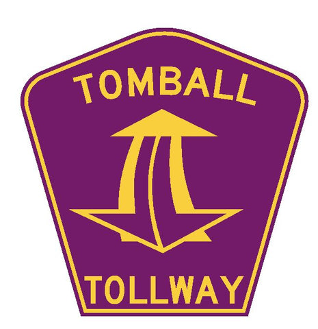 Texas Tomball Tollway Sticker R4469 Highway Sign Road Sign Decal