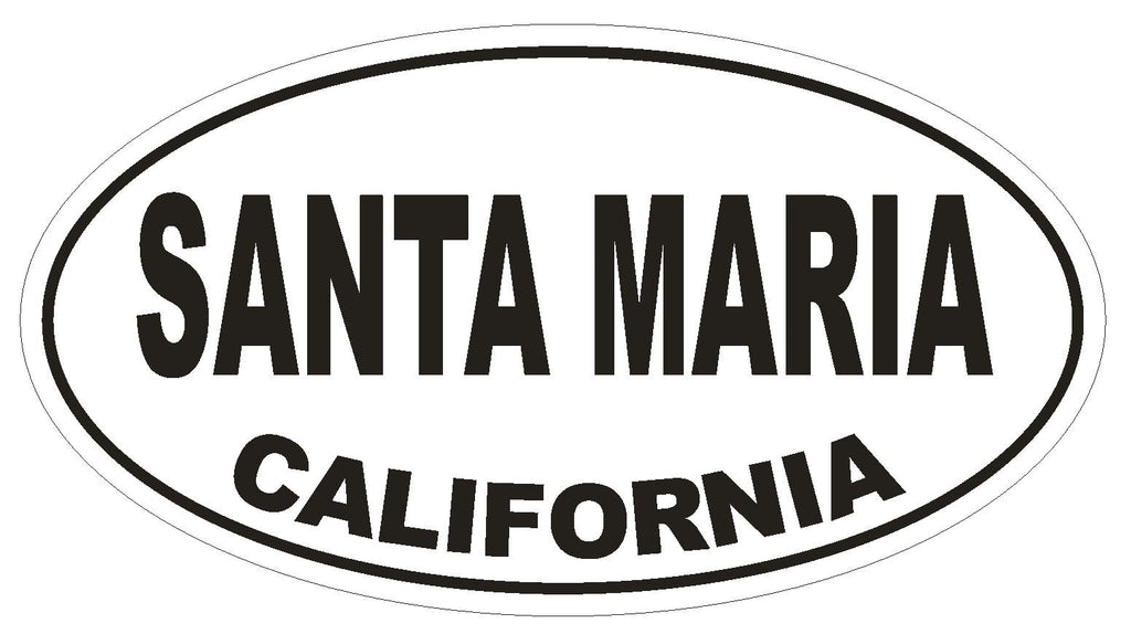 Santa Maria California Oval Bumper Sticker or Helmet Sticker D2822 Euro Oval - Winter Park Products