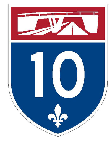Quebec Autoroute 10 Sticker Decal R4809 Canada Highway Route Sign Canadian