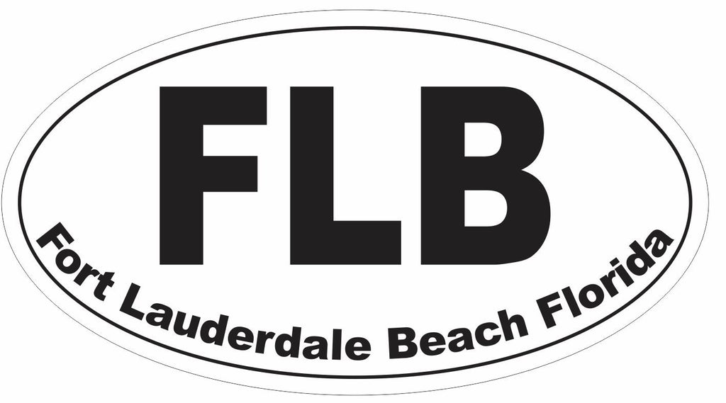FLB Fort Lauderdale Beach Florida Oval Bumper Sticker or Helmet Sticker D3658