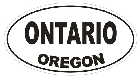 Ontario Oregon Oval Bumper Sticker or Helmet Sticker D2759 Euro Oval - Winter Park Products