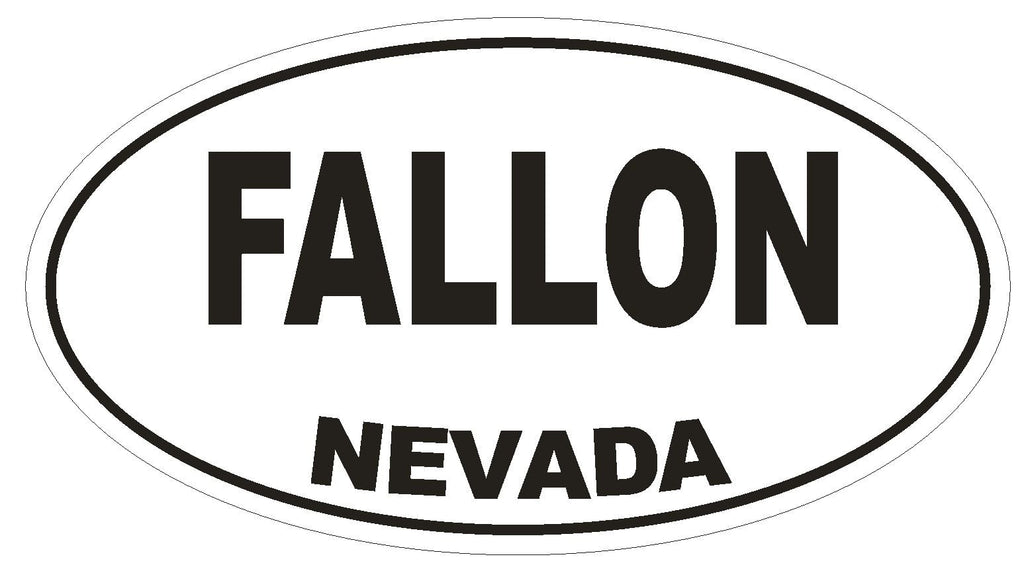 Fallon Nevada Oval Bumper Sticker or Helmet Sticker D2903 Euro Oval - Winter Park Products
