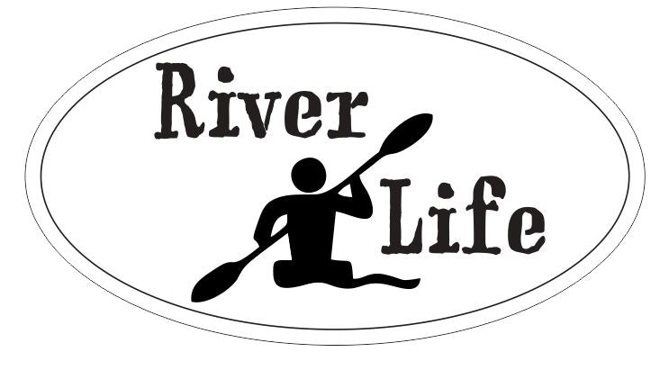 River Life Kayak Sticker Oval Bumper Sticker or Helmet Sticker D3823
