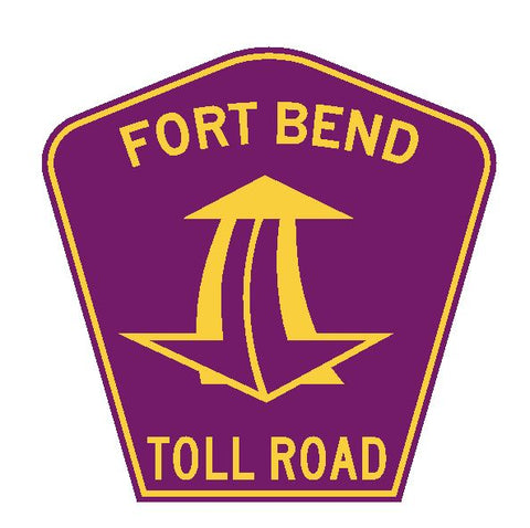 Texas Fort Bend Toll Road Sticker R4466 Highway Sign Road Sign Decal