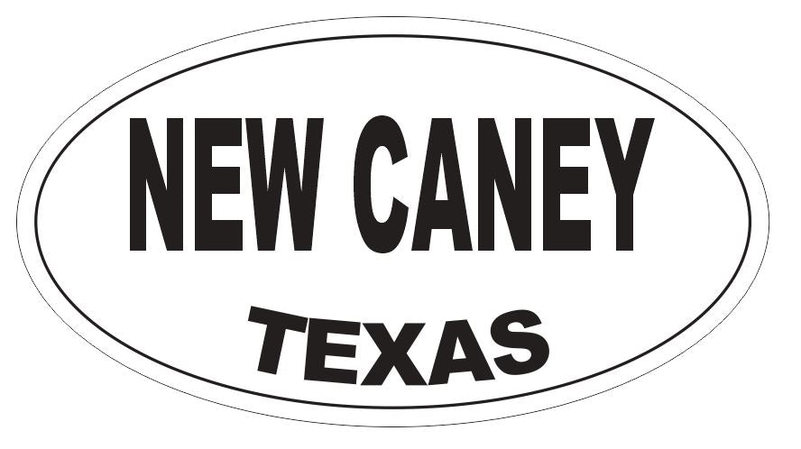 New Caney Texas Oval Bumper Sticker or Helmet Sticker D4079