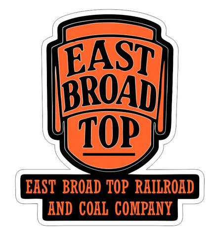 East Broad Top Railroad & Coal Co. Sticker Decal R6999 Railway Train Sign
