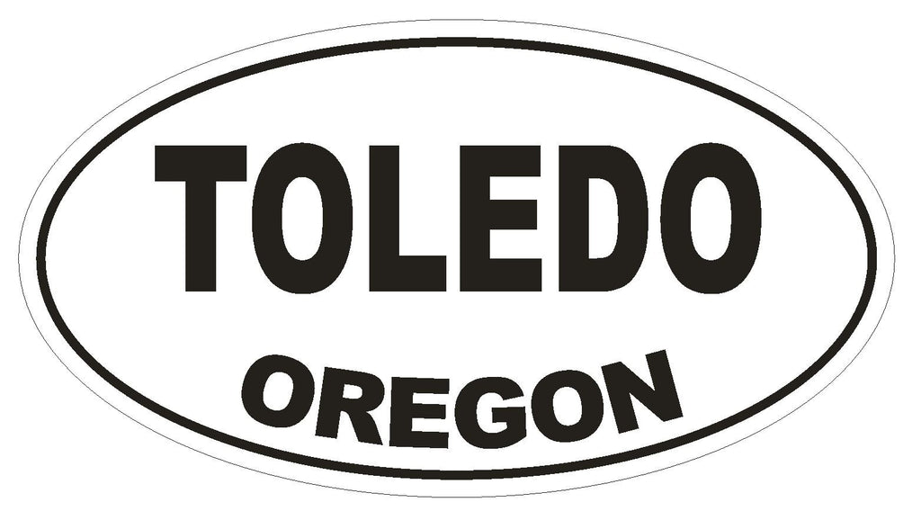 Toledo Oregon Oval Bumper Sticker or Helmet Sticker D2754 Euro Oval - Winter Park Products