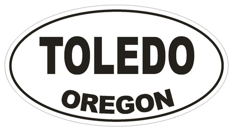 Toledo Oregon Oval Bumper Sticker or Helmet Sticker D2754 Euro Oval - Winter Park Products