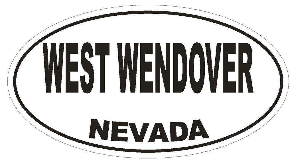 West Wendover Nevada Oval Bumper Sticker or Helmet Sticker D2892 Euro Oval - Winter Park Products
