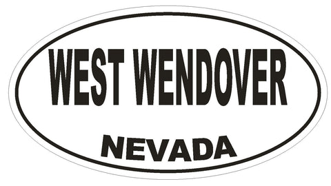 West Wendover Nevada Oval Bumper Sticker or Helmet Sticker D2892 Euro Oval - Winter Park Products