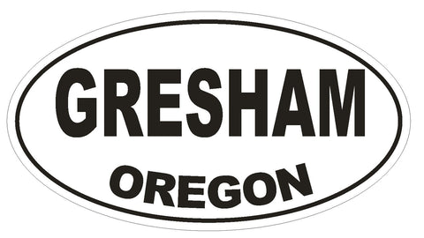 Gresham Oregon Oval Bumper Sticker or Helmet Sticker D2744 Euro Oval - Winter Park Products
