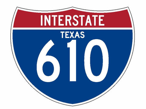 Interstate 610 Sticker R1988 Texas Highway Sign Road Sign - Winter Park Products