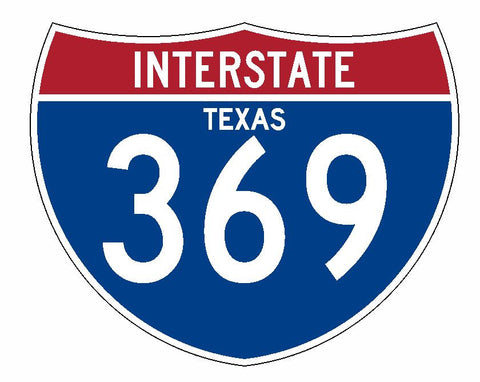 Interstate 369 Sticker R2058 Texas Highway Sign Road Sign - Winter Park Products