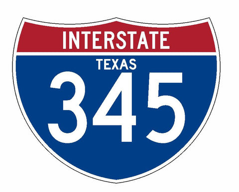 Interstate 345 Sticker R2037 Texas Highway Sign Road Sign - Winter Park Products