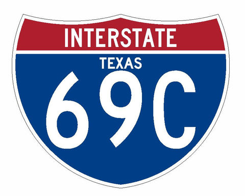 Interstate 69C Sticker R2053 Texas Highway Sign Road Sign - Winter Park Products